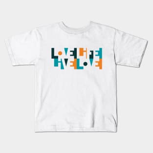 Love Life Kids T-Shirt